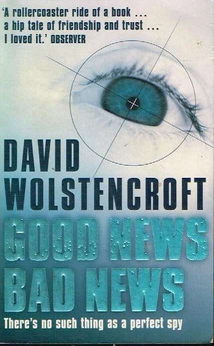 Good News Bad News David Wolstencroft
