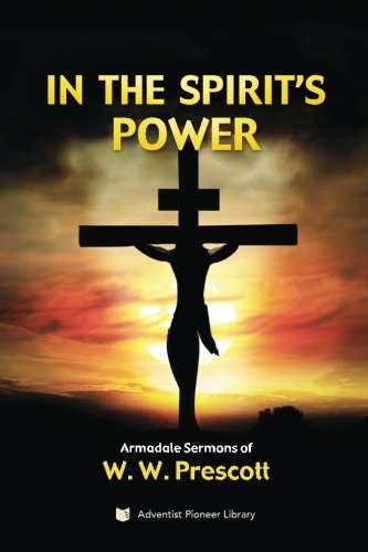 In the Spirit's Power W W Prescott