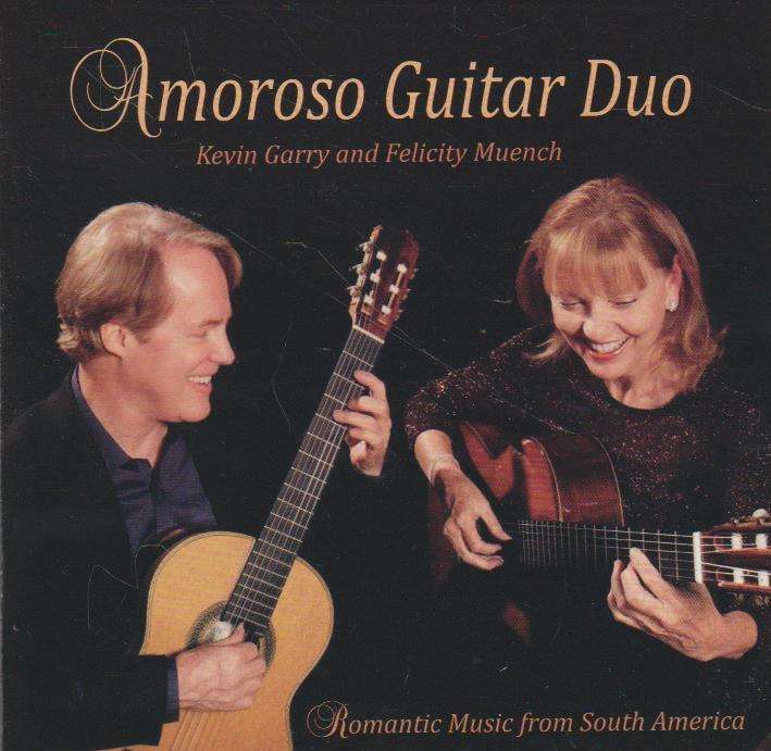 Kevin Garry & Felicity Muench - Amoroso Guitar Duo