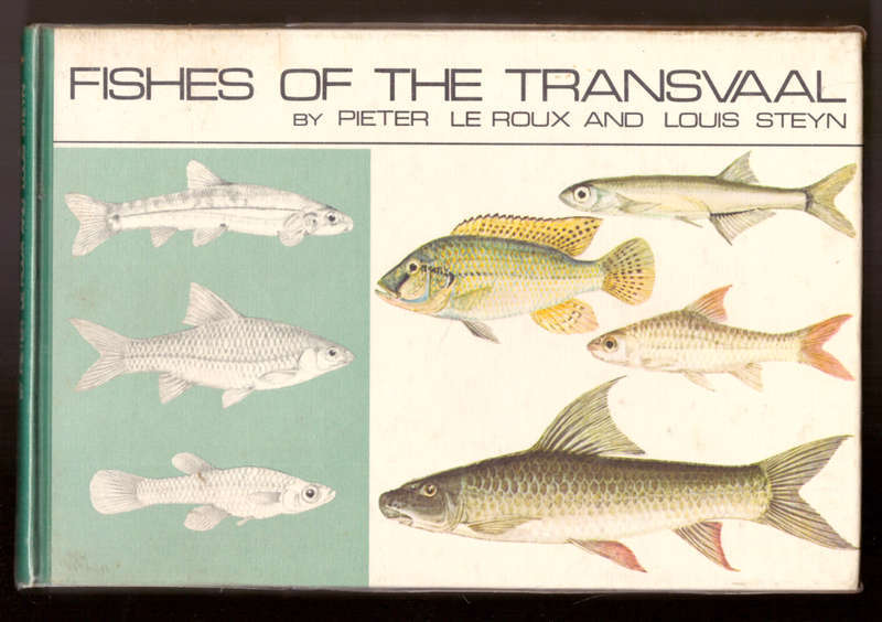 Fishes of the Transvaal - Pieter Le Roux & Louis Steyn