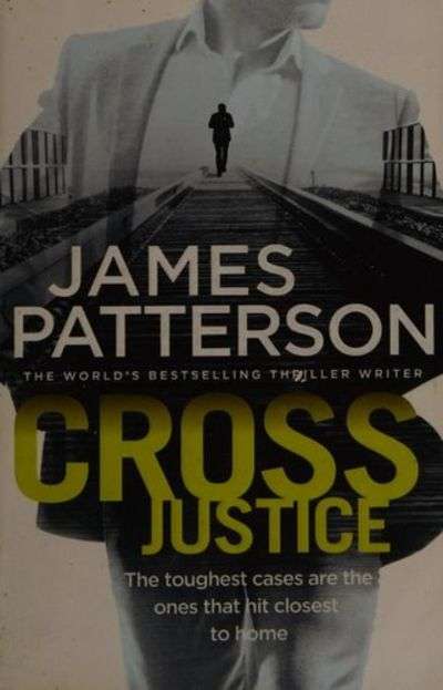 Cross Justice - James Patterson