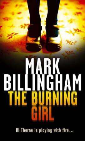 The Burning Girl Mark Billingham