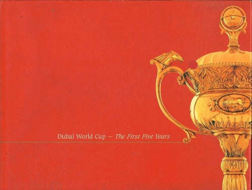 Dubai World Cup - The First Five Years - Various