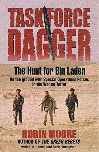 Task Force Dagger: The Hunt for Bin Laden : the Inside Story of Special Operations Forces in the ...