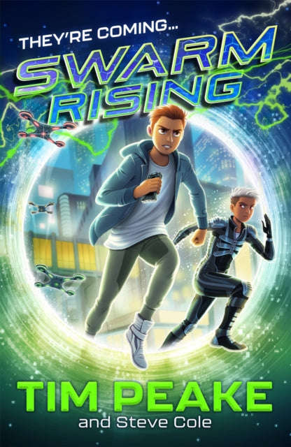 Swarm Rising - Tim Peake & Steve Cole