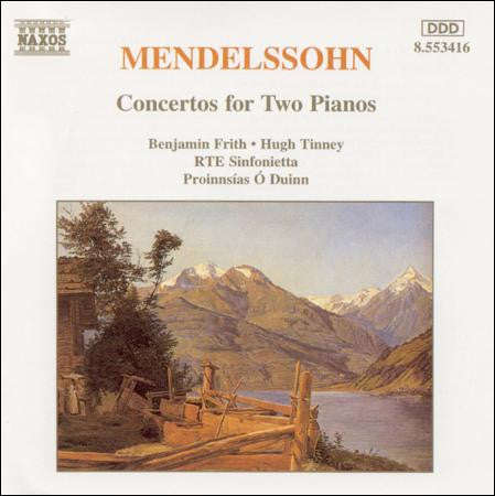 Mendelssohn - Benjamin Frith, Hugh Tinney, RTE Sinfonietta, Proinnsias O Duinn - Concertos For Tw...