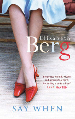 Say when - Elizabeth Berg