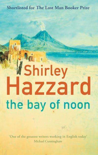 The Bay of Noon Shirley Hazzard