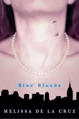 Blue Bloods - Melissa de la Cruz
