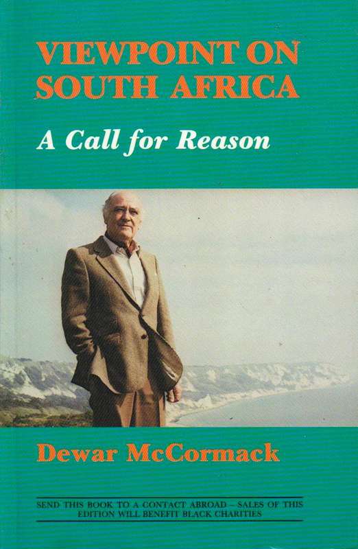 Viewpoint on South Africa: A Call for Reason:  Dewar McCormack