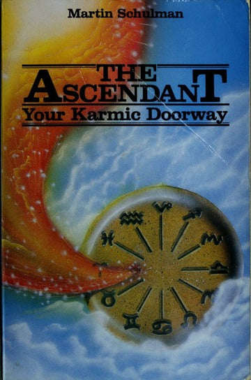 The Ascendant: Your Karmic Doorway - Martin Schulman