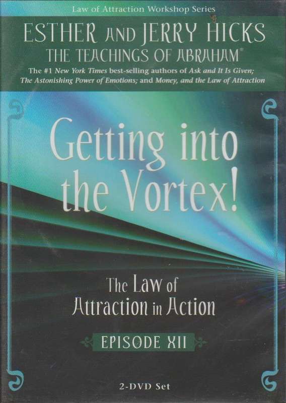Getting Into The Vortex! - Esther & Jerry Hicks (DVD)