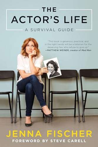 The Actor's Life: A Survival Guide - Jenna Fischer