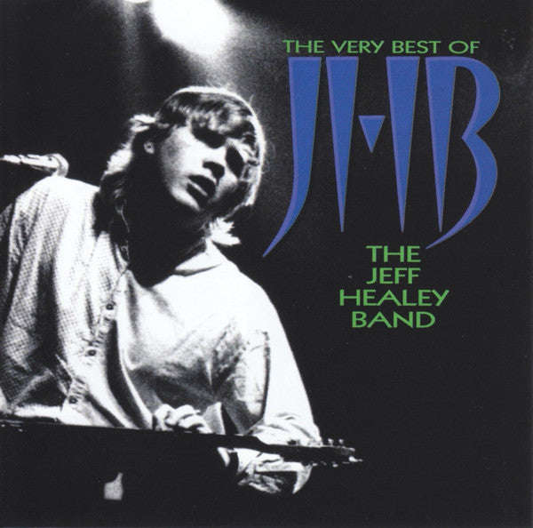 The Jeff Healey Band - The Very Best Of