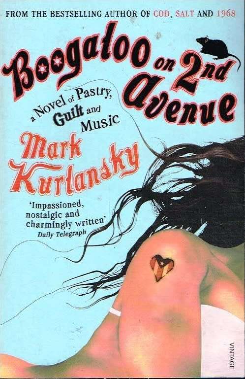 Boogaloo on 2nd avenue Mark Kurlansky