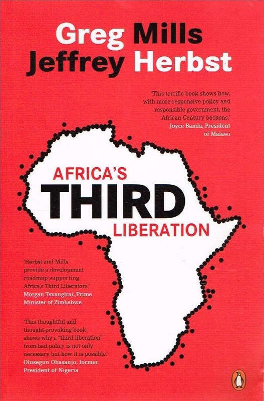 Africa's Third Liberation - Greg Mills & Jeffrey Herbst