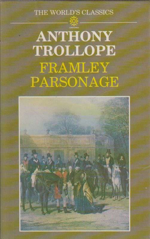 Framley Parsonage - Anthony Trollope