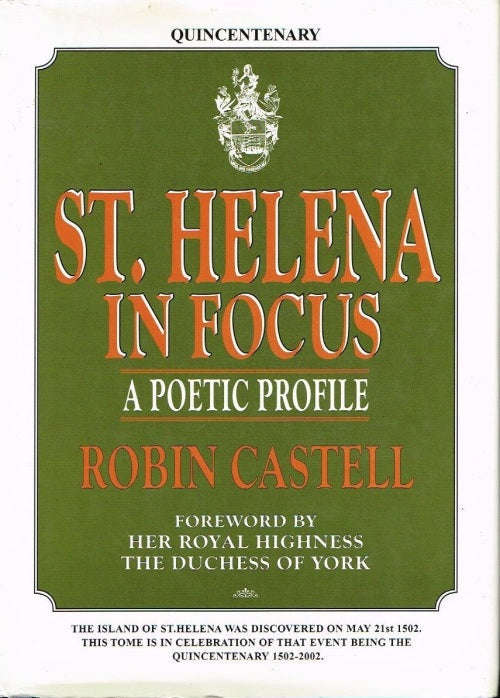 St Helena in Focus : A Poetic Profile - Robin Castell