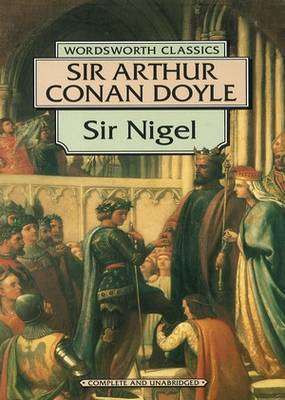 Sir Nigel - Arthur Conan Doyle