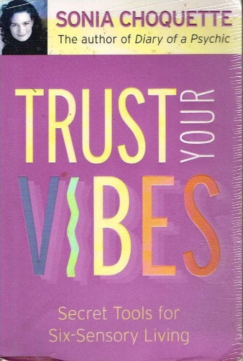 Trust Your Vibes - Sonia Choquette