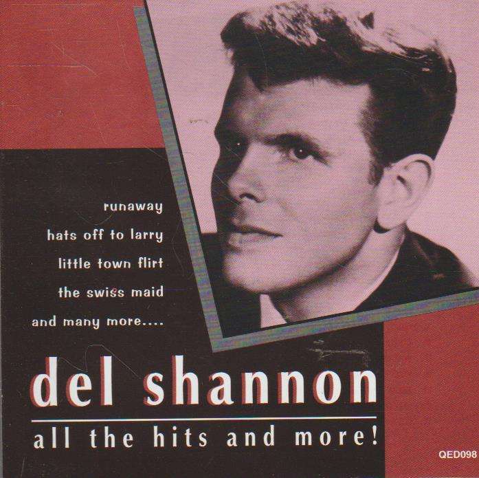 Del Shannon - All The Hits & More