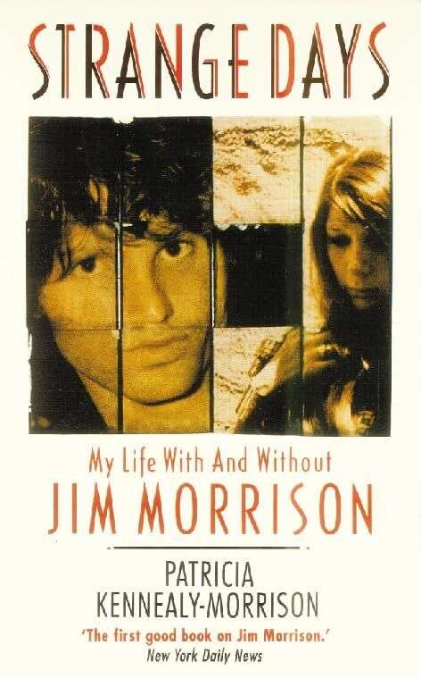 Strange Days: My Life with and Without Jim Morrison - Patricia Kennealy-Morrison