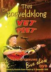 Thys Die Bosveldklong - Vet Pret (DVD)
