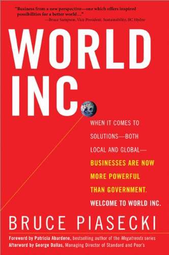 World Inc.: When it Comes to Solutions, Both Local and Global - Bruce W. Piasecki