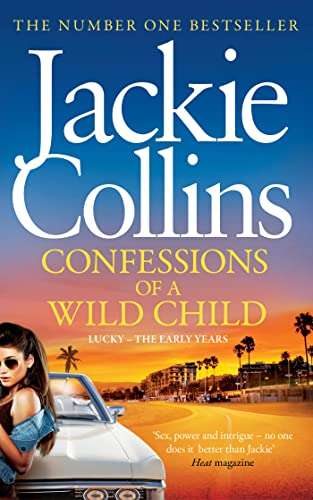Confessions of a Wild Child - Jackie Collins