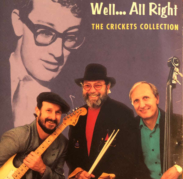 The Crickets - Well... All Right:  The Crickets Collection