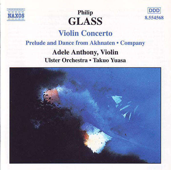 Philip Glass - Adele Anthony, Ulster Orchestra, Takuo Yuasa - Violin Concerto, Prelude And Dance ...