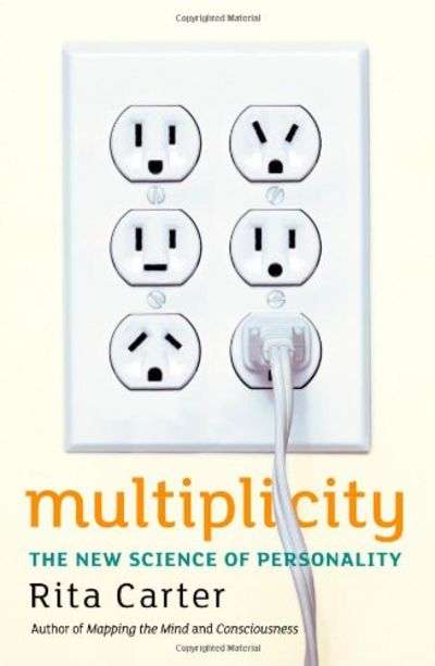 Multiplicity: The New Science of Personality - Rita Carter