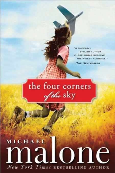 The Four Corners of the Sky Michael Malone