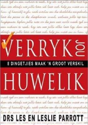 Verryk Jou Huwelik : Klein goedjies Maak 'N Groot Verskil Les Parrott , Leslie Parrott