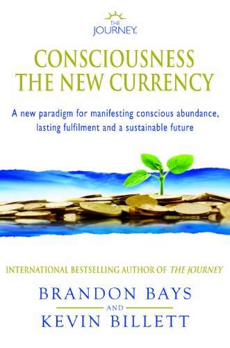 Consciousness: The New Currency - Brandon Bays