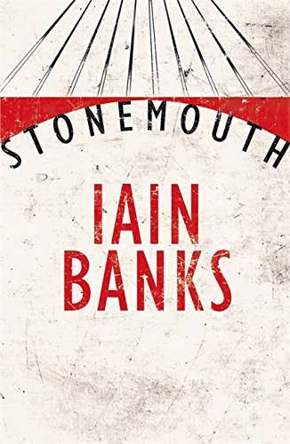 Stonemouth Iain Banks