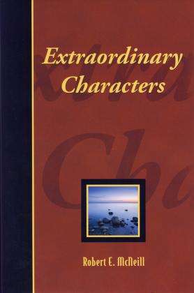 Extraordinary characters Robert E McNeill