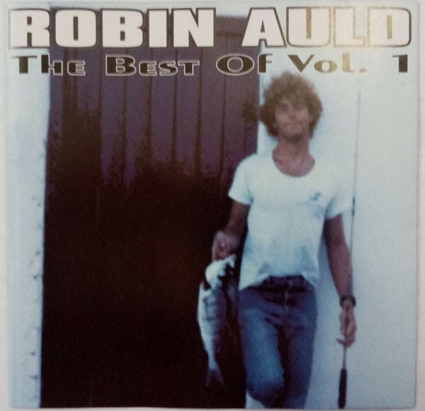 Robin Auld - The Best Of Vol. 1