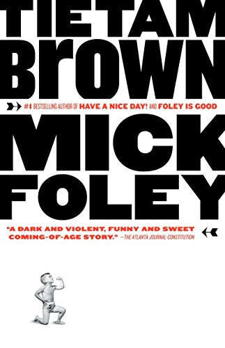 Tietam Brown Mick Foley