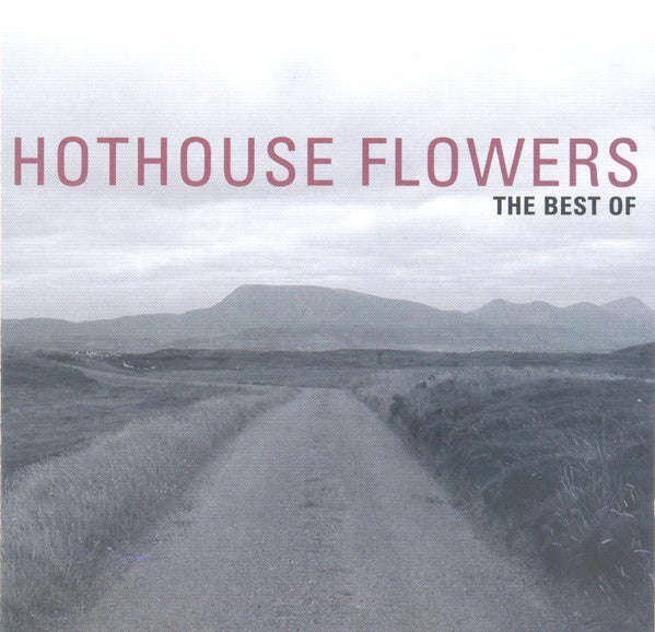 Hothouse Flowers - The Best Of