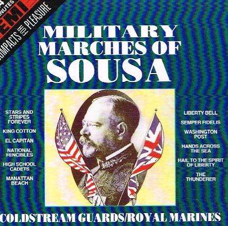 The Regimental Band of the Coldstream Guards - Military Marches of Sousa