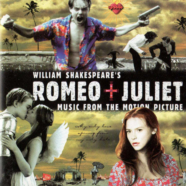 Various - William Shakespeare's Romeo + Juliet (Music From The Motion Picture)