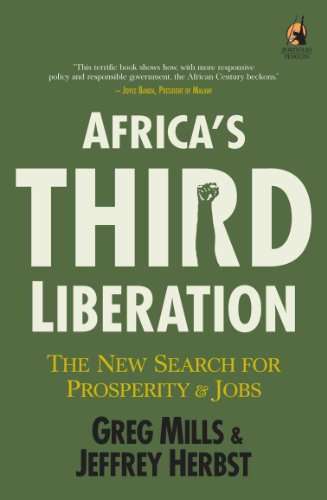 Africa's Third Liberation: The New Search for Prosperity and Jobs - Jeffrey Ira Herbst & Greg Mills