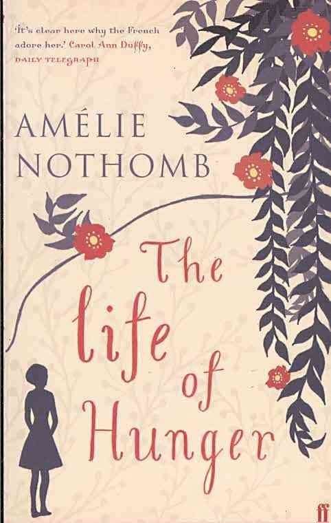 The Life of Hunger Amelie Nothomb