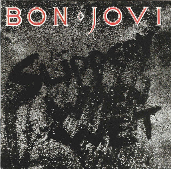 Bon Jovi - Slippery When Wet