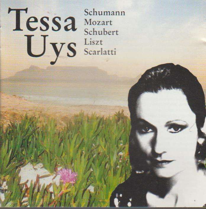 Tessa Uys - Schumann, Mozart, Schubert, Liszt, Scarlatti