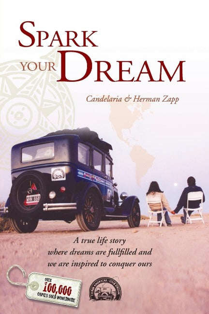 Spark Your Dream: A True Life Story where Dreams are Fullfilled and We are Inspired to Conquer Ou...