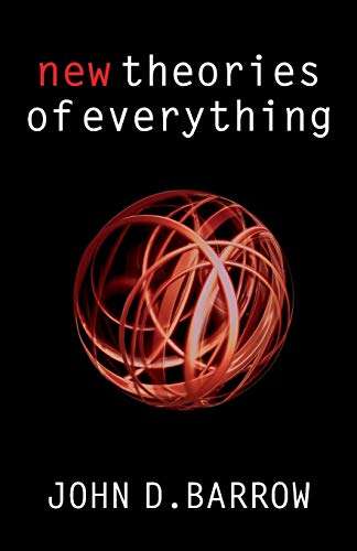 New Theories of Everything John D. Barrow
