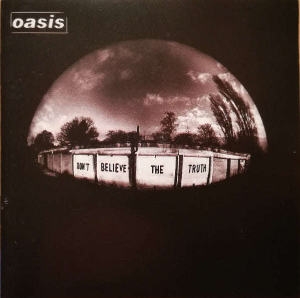 Oasis - Don't Believe The Truth