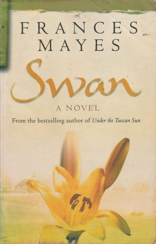 Swan  Frances Mayes